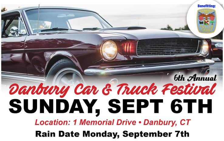 6th Annual Danbury Car & Truck Festival event at Danbury War Memorial in Danbury, CT on September 6, 2026