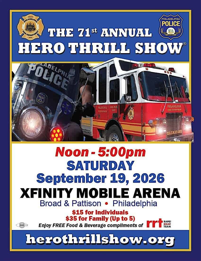 71st Annual Hero Thrill Show event at Xfinity Mobile Arena in Philadelphia, PA on September 19, 2026
