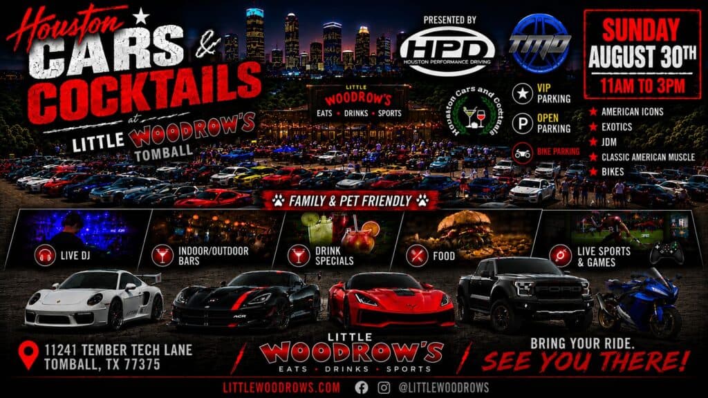 Houston Cars & Cocktails event at Little Woodrow's Tomball in Tomball, TX on August 30, 2026