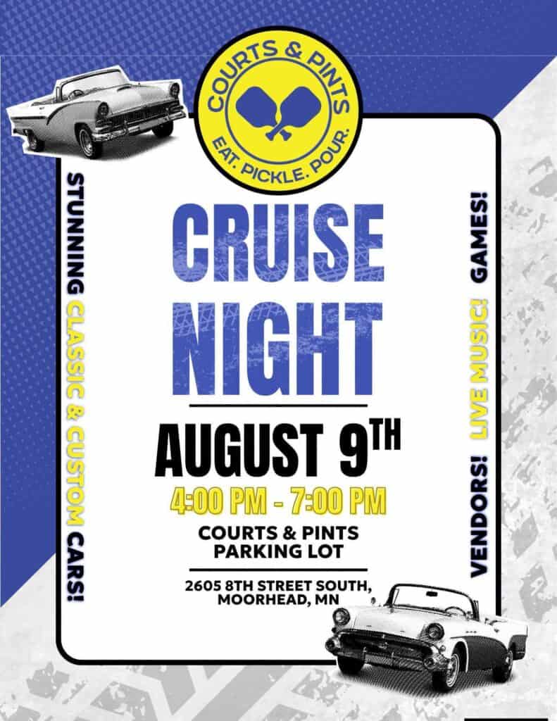 Courts & Pints Cruise Night event at Courts & Pints in Moorhead, MN on August 9, 2026