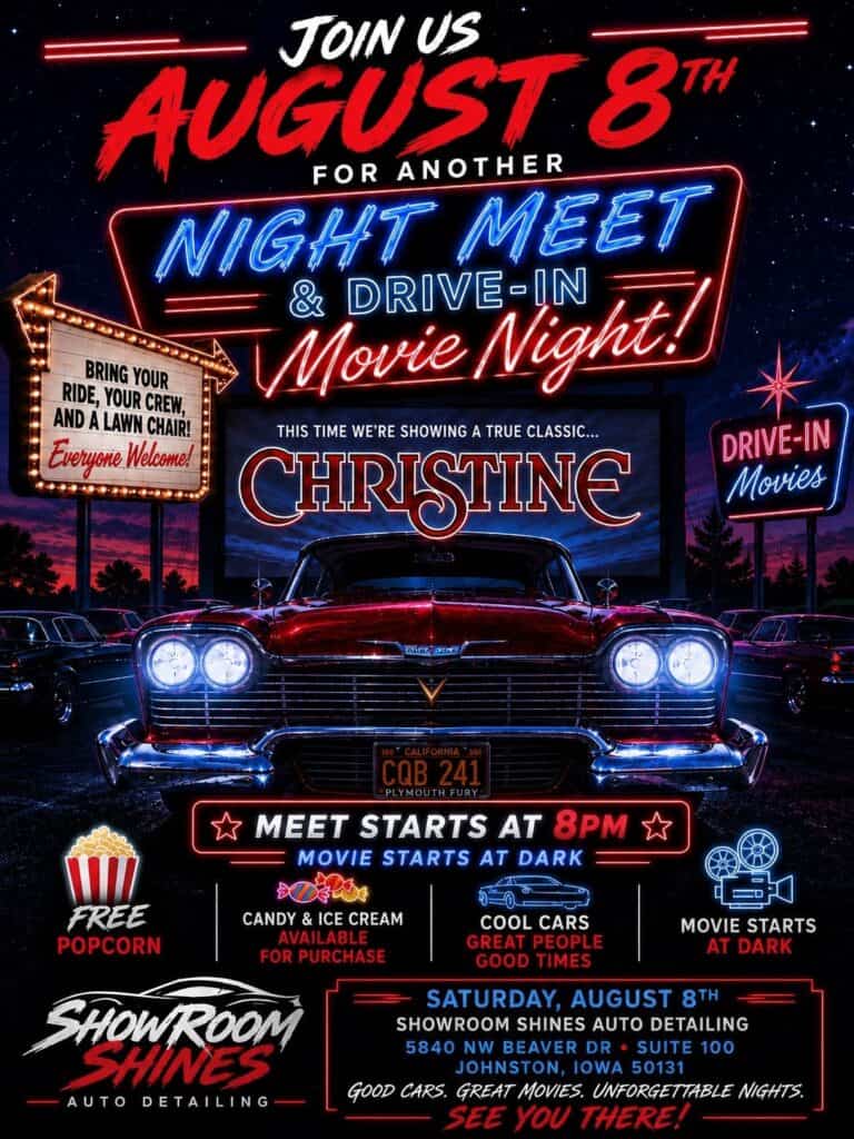 ShowRoom Shines Night Meet & Drive-In Movie Night: Christine event at ShowRoom Shines Auto Detailing in Johnston, IA on August 8, 2026