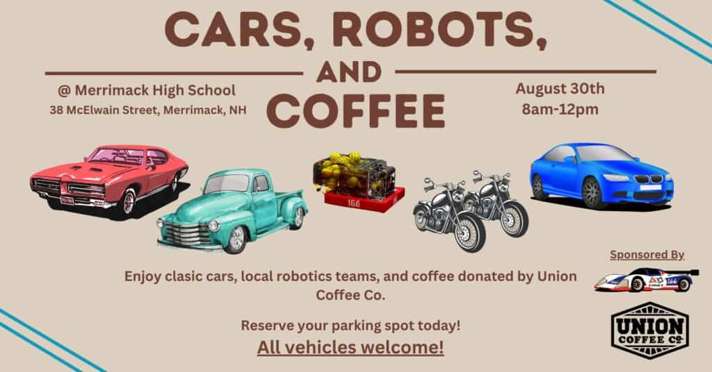 Cars, Robots, and Coffee event at Merrimack High School in Merrimack, NH on August 30, 2026