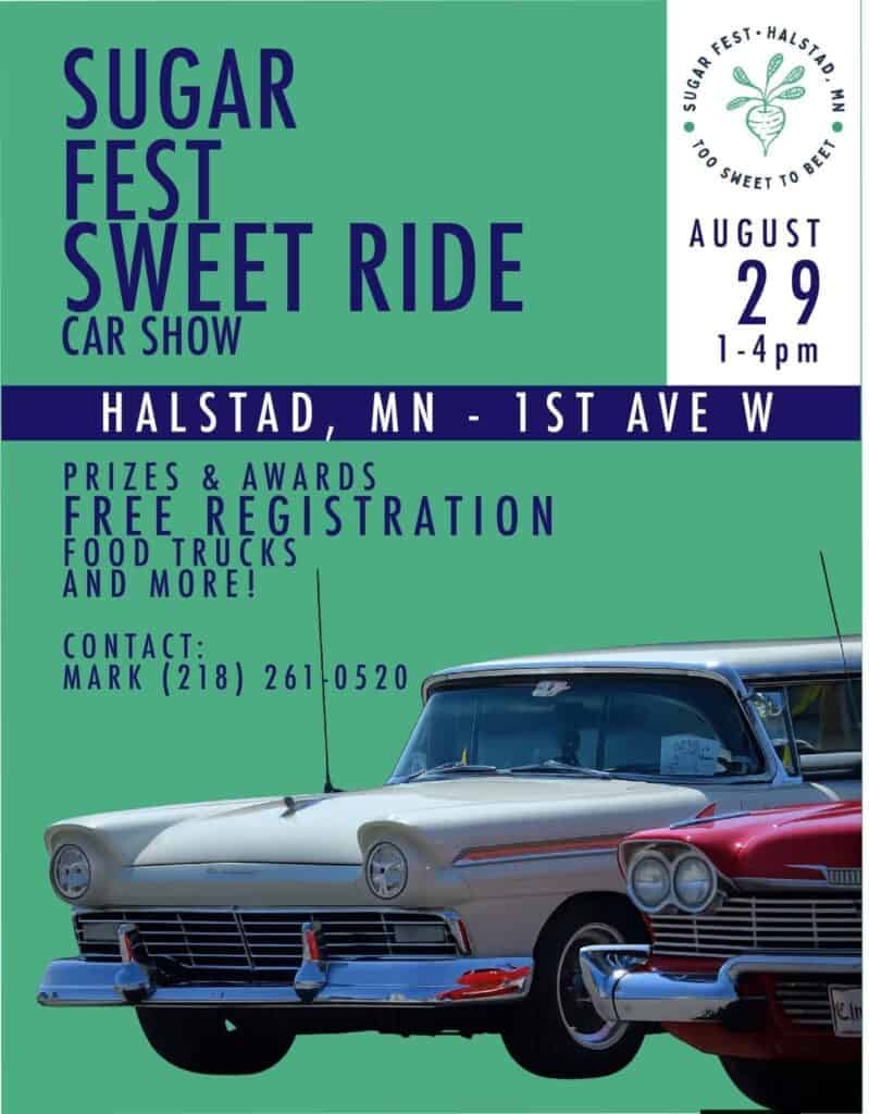 Sugarfest Sweet Ride Car Show event at 453 1st Ave W in Halstad, MN on August 29, 2026