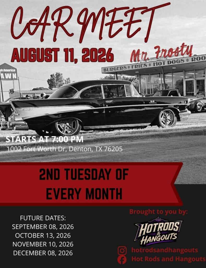 Car Meet with Hot Rods & Hangouts at Mr. Frosty event at Mr. Frosty in Denton, TX on August 11, 2026