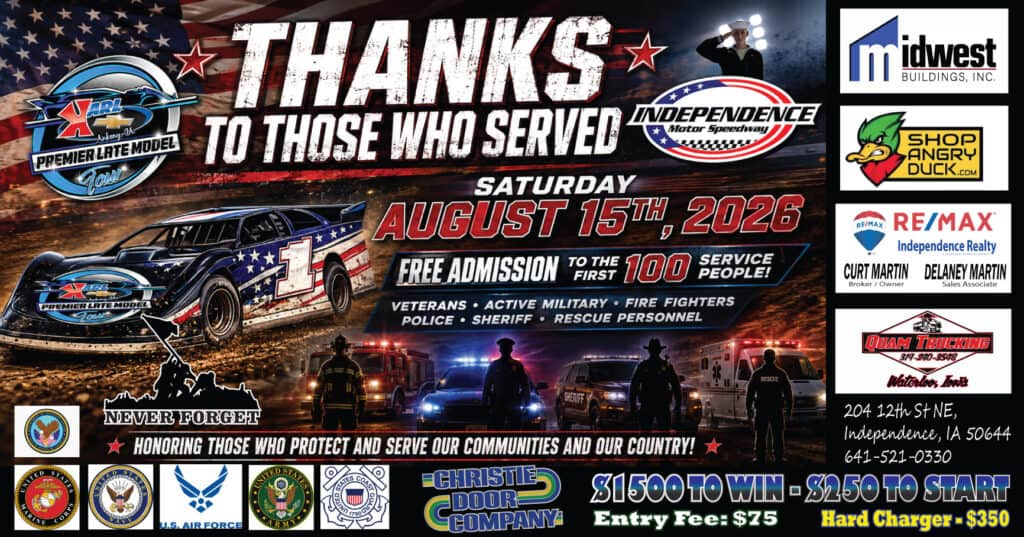 Thanks to Those Who Served - Premier Late Model Tour - Independence Motor Speedway event at Independence Motor Speedway in Independence, IA on August 15, 2026