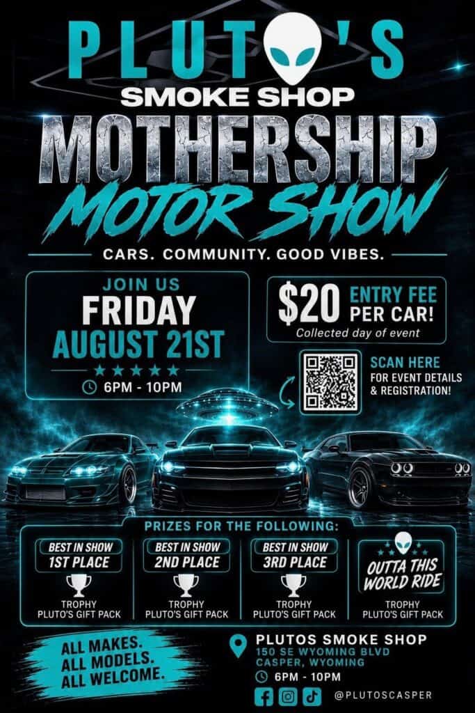 Pluto's Smoke Shop Mothership Motor Show event at Pluto's Casper in Casper, WY on August 21, 2026