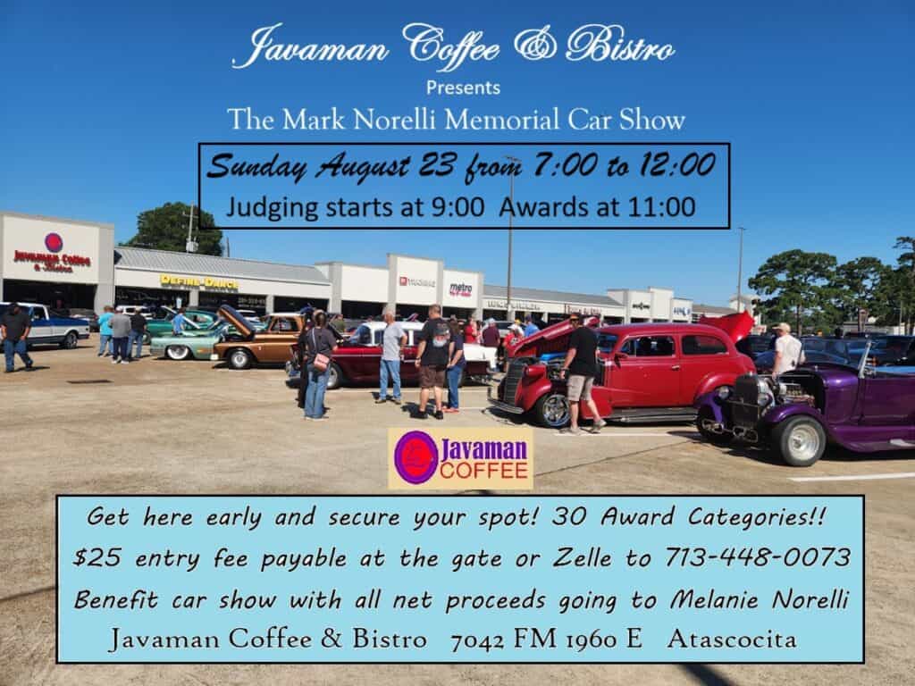 Javaman Coffee & Bistro The Mark Norelli Memorial Car Show event at Javaman Coffee & Bistro in Atascocita, TX on August 23, 2026