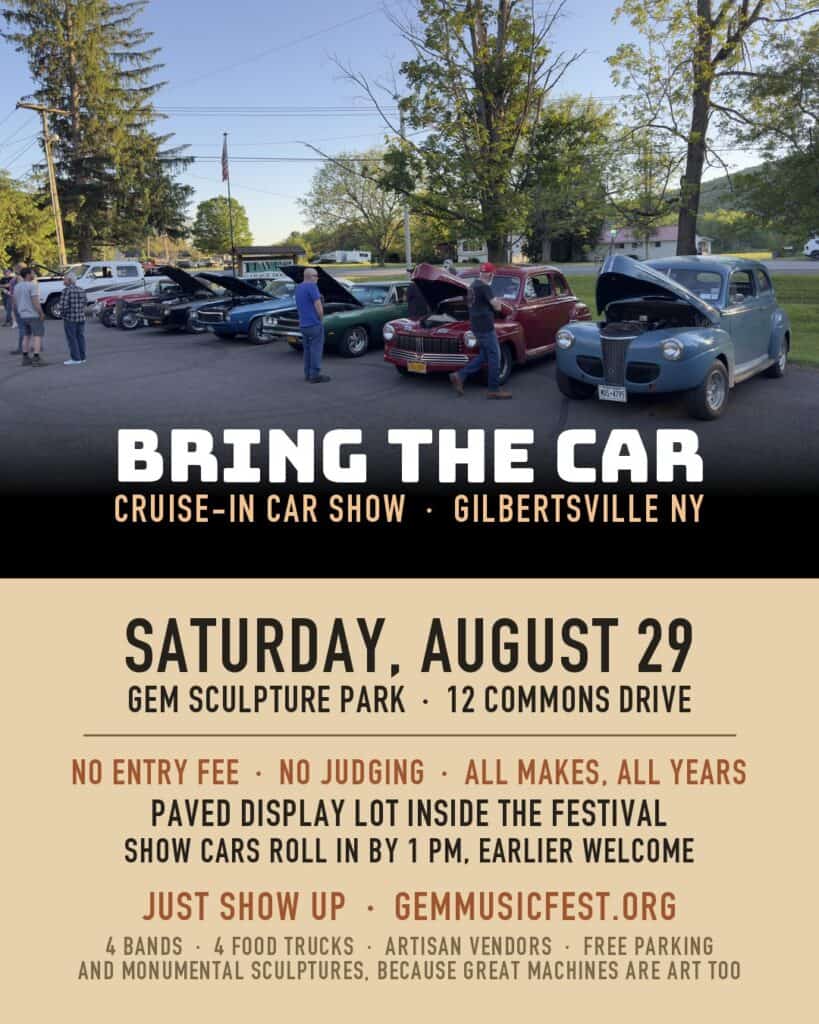 Bring the Car Cruise-In Car Show event at Gem Sculpture Park in Gilbertsville, NY on August 29, 2026