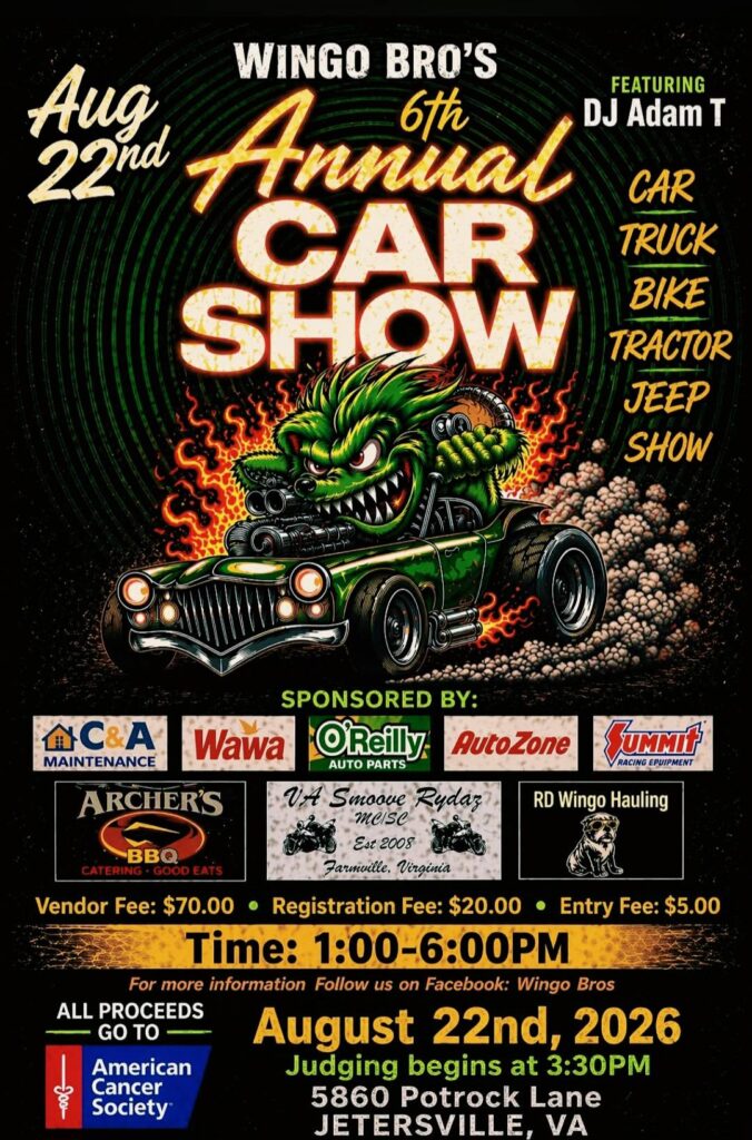 Wingo Bro's 6th Annual Car Show event at 5860 Potrock Lane in Jetersville, VA on August 22, 2026
