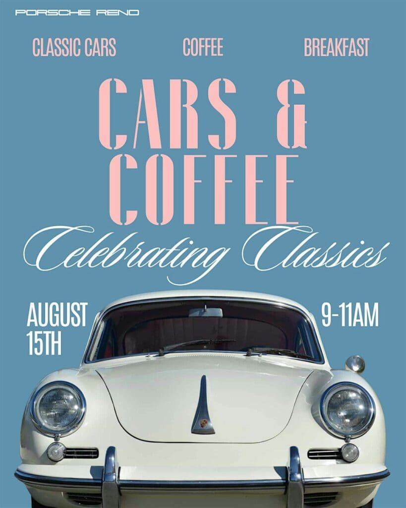 Porsche Reno Cars & Coffee event at Porsche Reno in Reno, NV on August 15, 2026