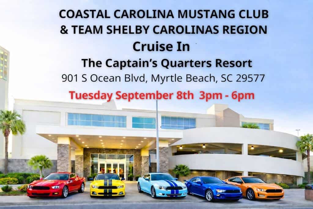 Coastal Carolina Mustang Club & Team Shelby Carolinas Region Cruise in event at The Captain's Quarters Resort in Myrtle Beach, SC on September 8, 2026