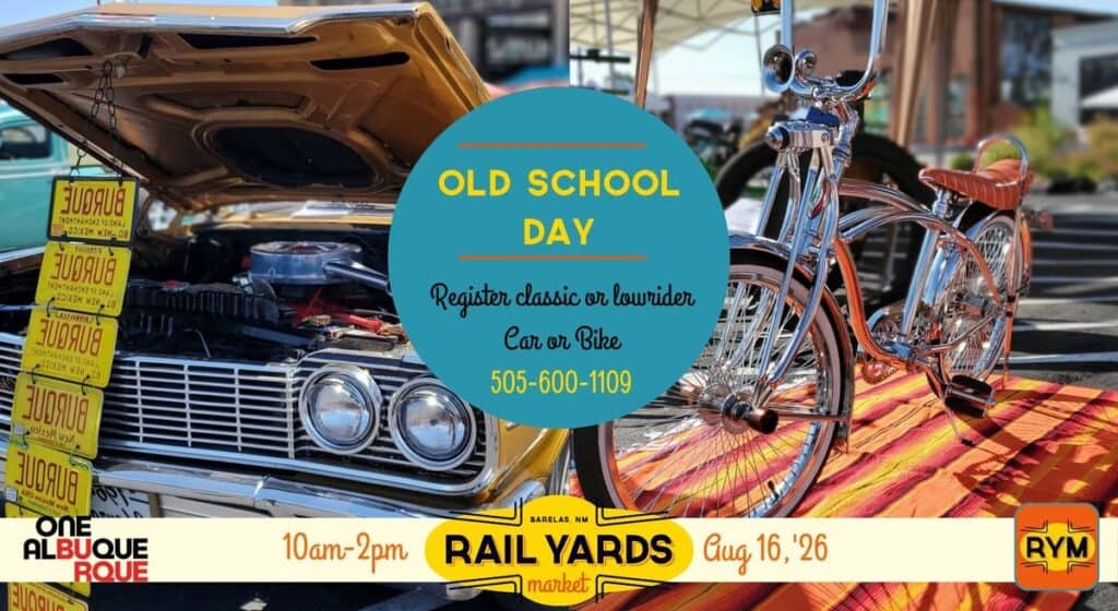 Old School Day at Rail Yards Market event at Rail Yards Market in Albuquerque, NM on August 16, 2026