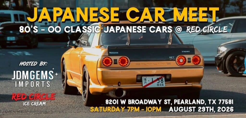 JDM Gems Japanese Car Meet event at Red Circle Ice Cream in Pearland, TX on August 29, 2026
