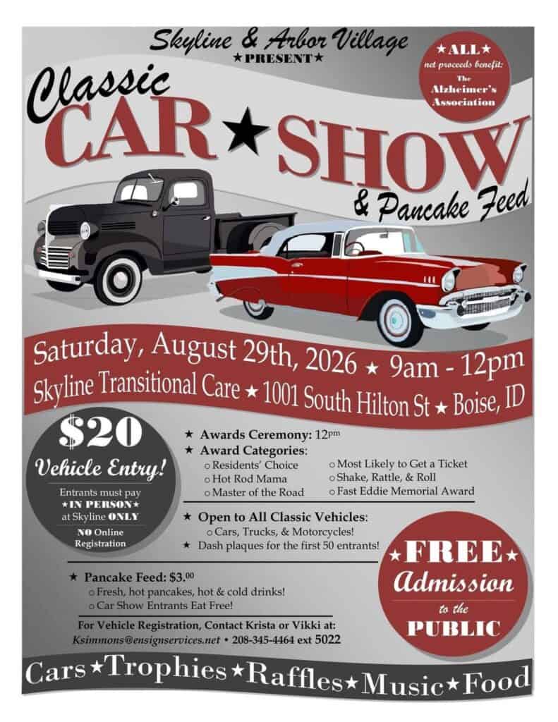 Skyline & Arbor Village Classic Car Show & Pancake Feed event at Skyline Transitional Care in Boise, ID on August 29, 2026