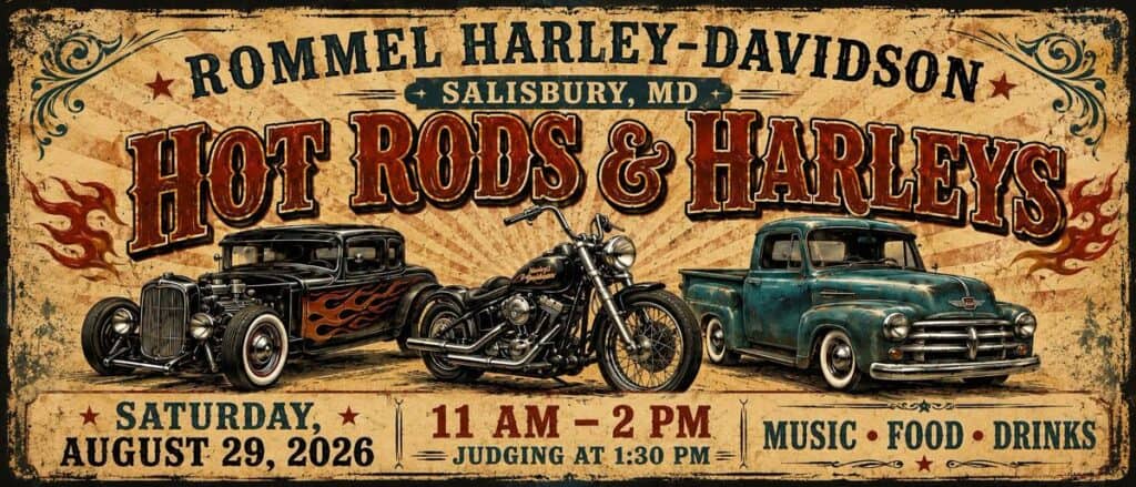 Rommel Harley-Davidson Hot Rods & Harleys event at Rommel Harley-Davidson in Salisbury, MD on August 29, 2026