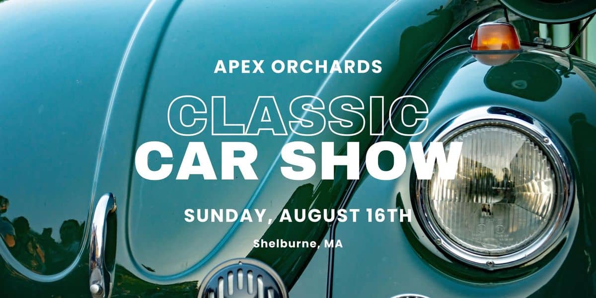 Apex Orchards Classic Car Show event at Apex Orchards in Shelburne, MA on August 16, 2026