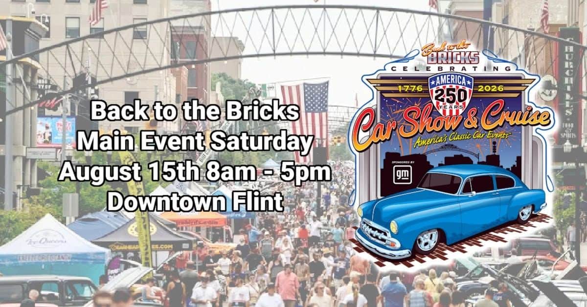 Back to the Bricks Main Event Saturday event at Downtown Flint in Flint, MI on August 15, 2026
