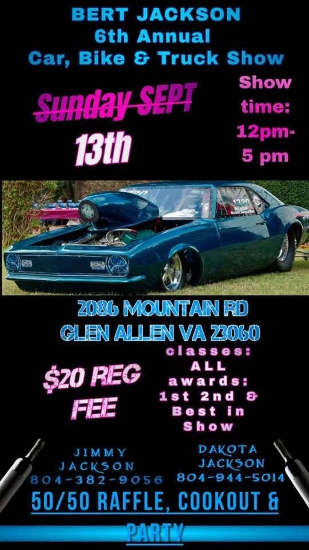 Bert Jackson 6th Annual Car, Bike & Truck Show event at 2086 Mountain Road in Glen Allen, VA on September 13, 2026