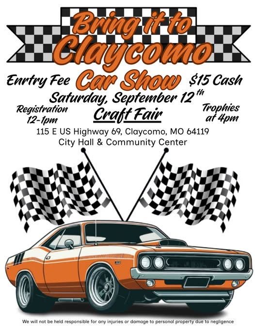 Bring it to Claycomo Car Show event at City Hall & Community Center in Claycomo, MO on September 12, 2026