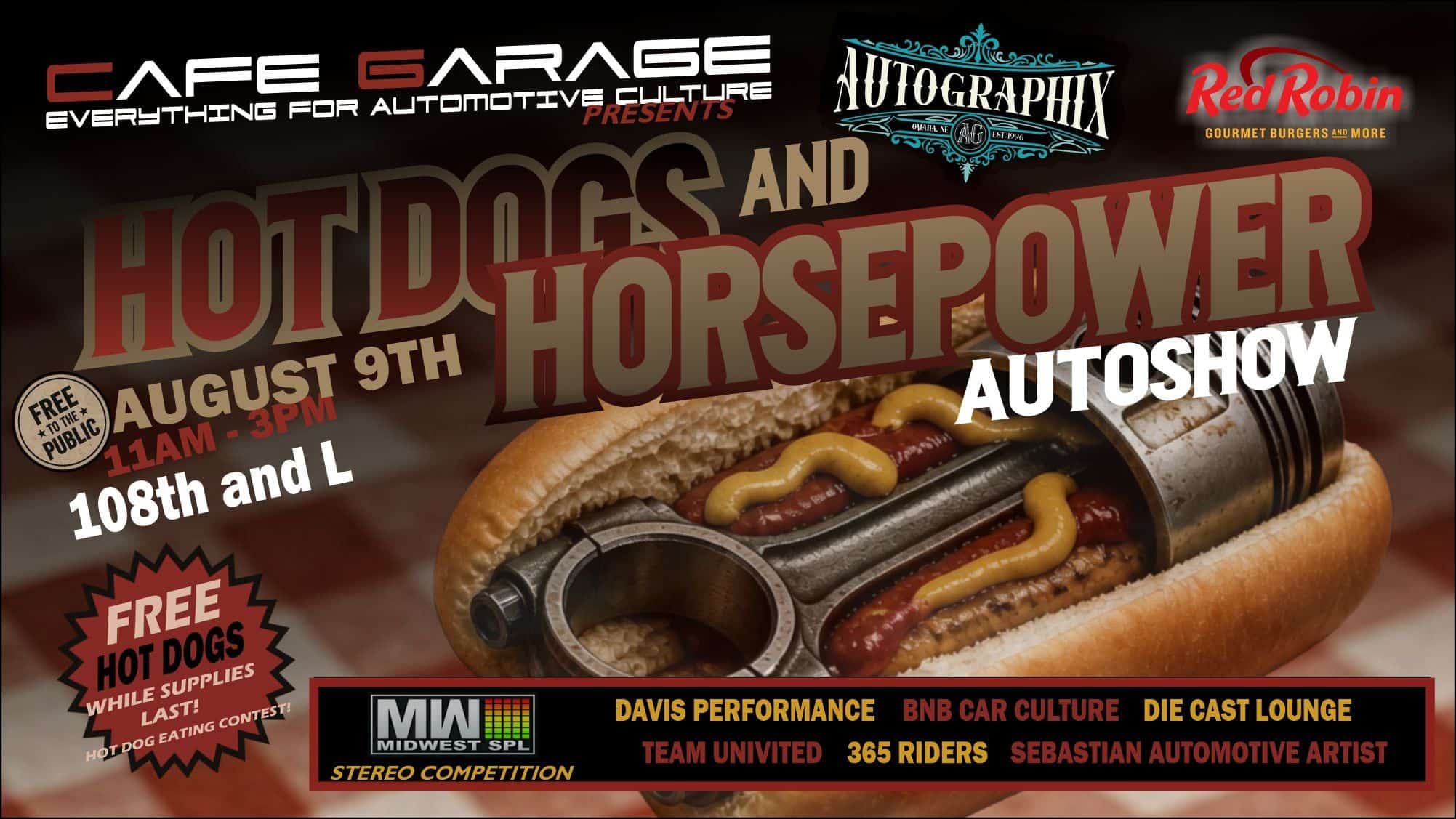 Cafe Garage Hotdogs & Horsepower at Autographix event at Autographix in Omaha, NE on August 9, 2026
