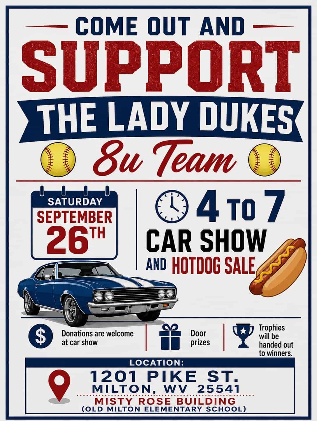 Car Show + Hotdog Sale by 8U Lady Dukes event at Misty Rose Building in Milton, WV on September 26, 2026