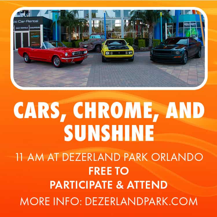 Cars, Chrome, and Sunshine event at Dezerland Park Orlando in Orlando, FL on August 16, 2026