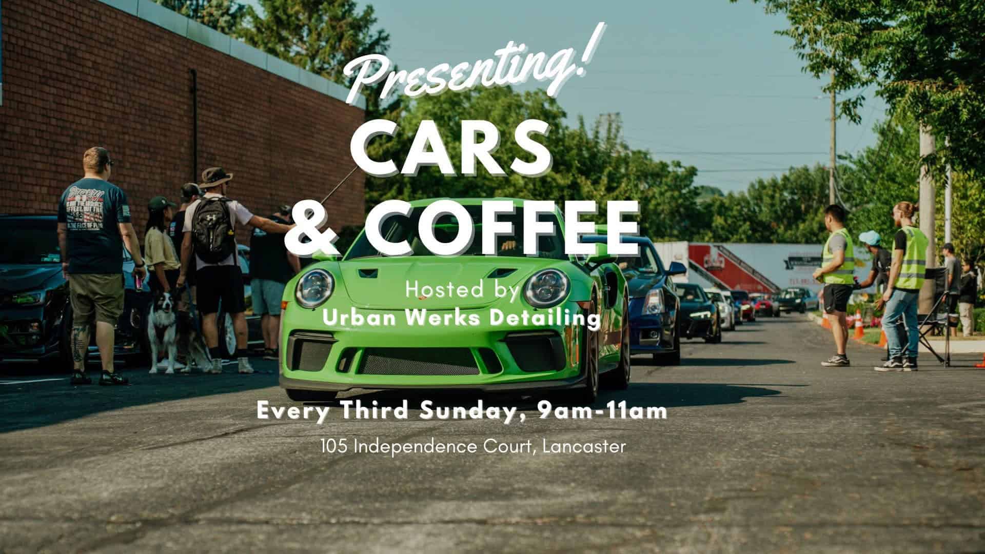 Cars & Coffee at Urban Werks Detailing event at Urban Werks Detailing in Lancaster, PA on September 20, 2026