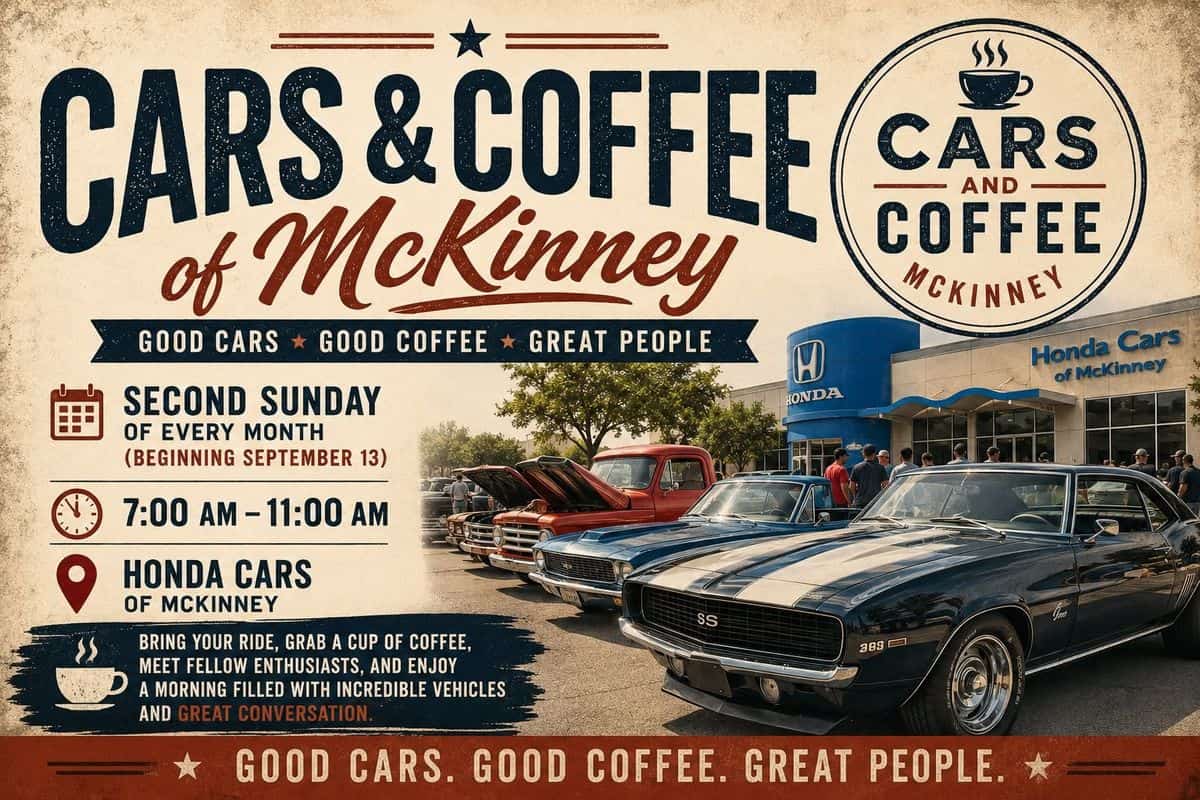 Cars & Coffee of McKinney at Honda Cars of McKinney event at Honda Cars of McKinney in McKinney, TX on September 13, 2026