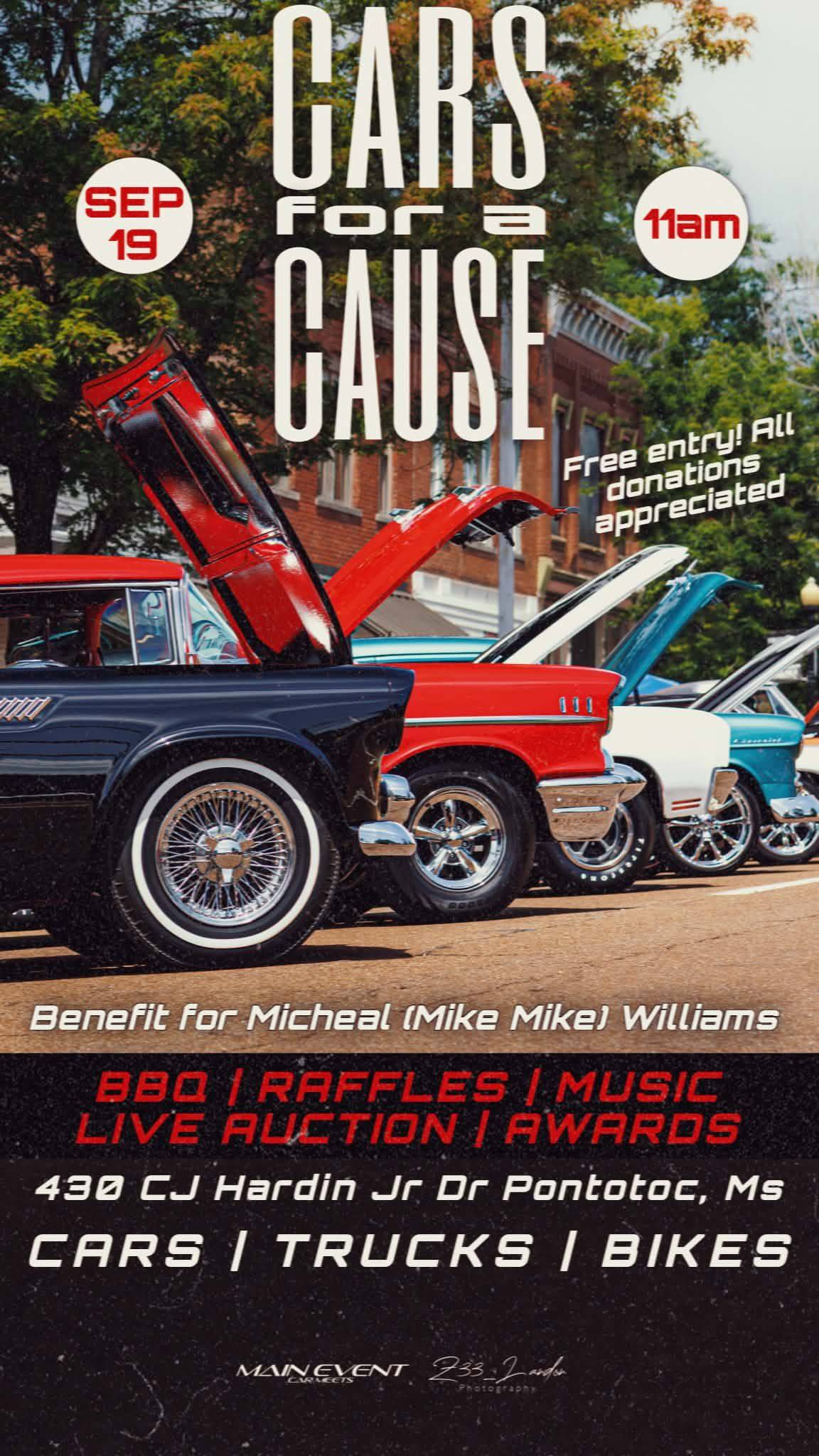 Cars for a Cause Benefit for Micheal (Mike Mike) Williams event at 430 CJ Hardin Jr Dr in Pontotoc, MS on September 19, 2026