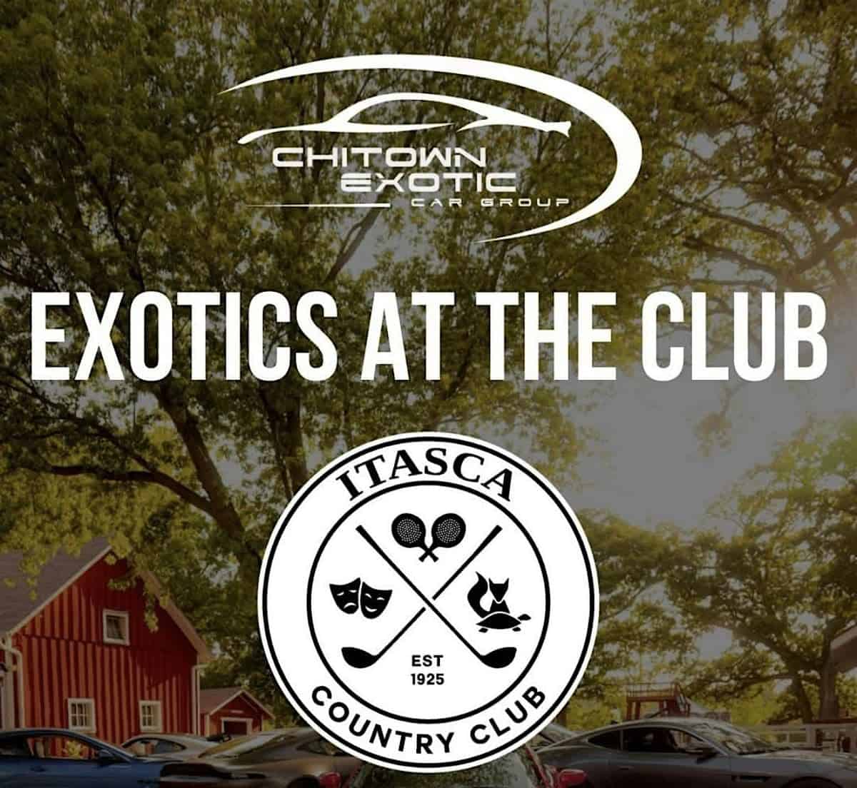 Chitown Exotic Car Group Exotics at the Club event at Itasca Country Club in Itasca, IL on September 20, 2026