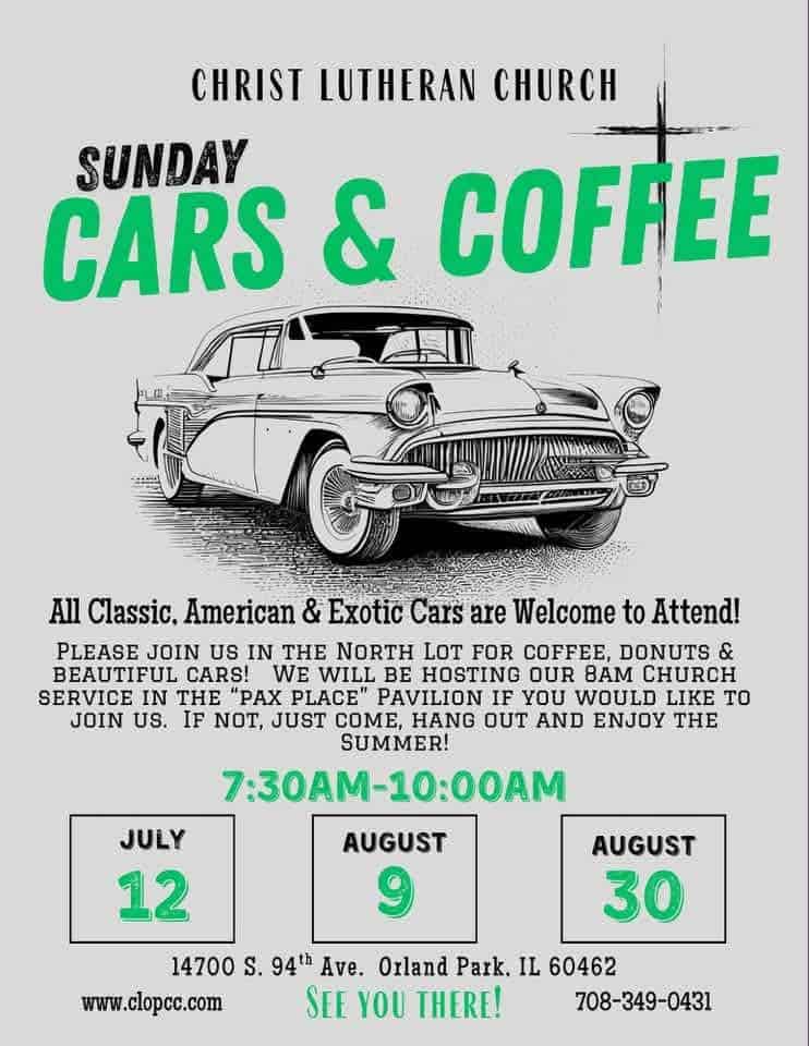 Christ Lutheran Church Sunday Cars & Coffee event at Christ Lutheran Church in Orland Park, IL on August 9, 2026