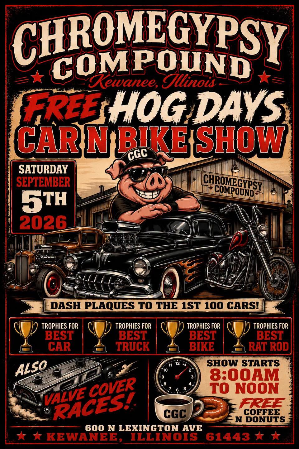 ChromeGypsy Compound Free Hog Days Car N Bike Show event at ChromeGypsy Compound in Kewanee, IL on September 5, 2026
