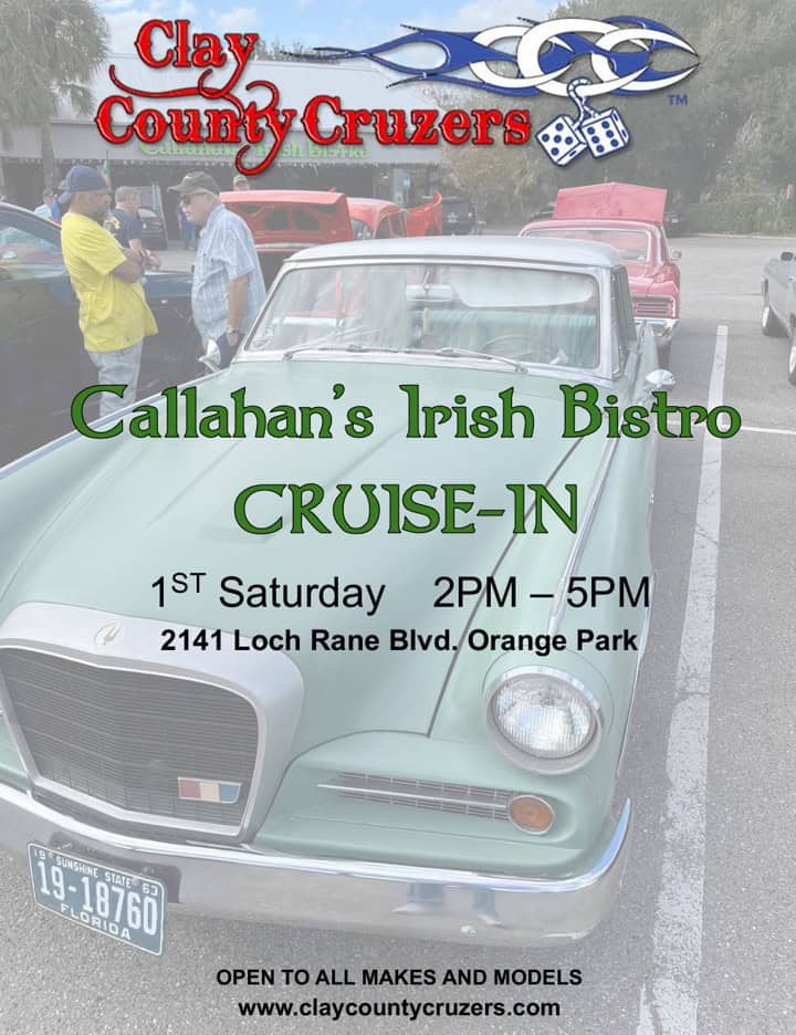 Clay County Cruzers Cruise-In at Callahan's Irish Bistro event at Callahan's Irish Bistro in Orange Park, FL on September 5, 2026