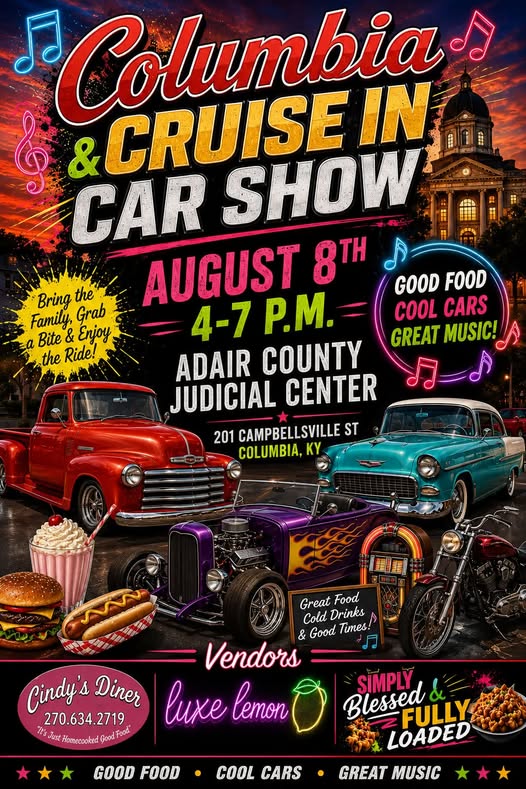 Columbia Car Show & Cruise in event at Adair County Judicial Center in Columbia, KY on August 8, 2026