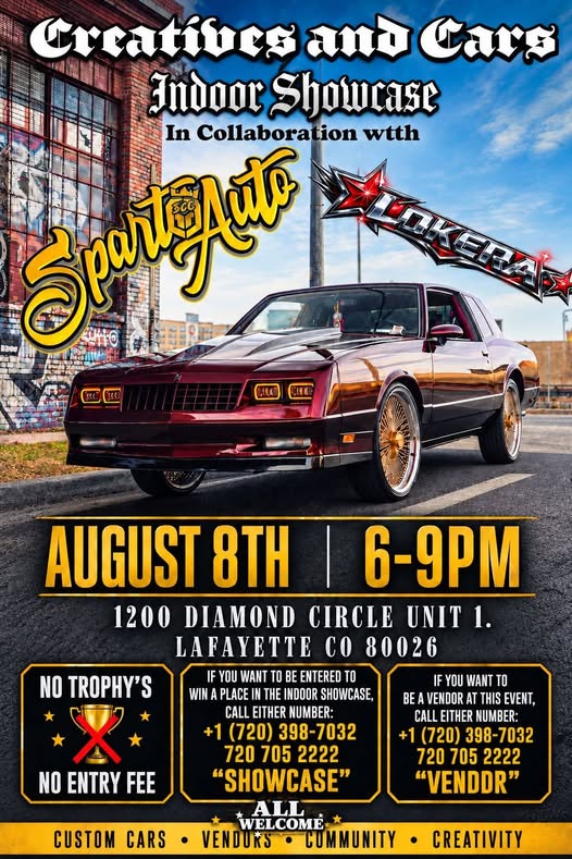 Creatives and Cars Indoor Showcase event at 1200 Diamond Circle Unit 1 in Lafayette, CO on August 8, 2026