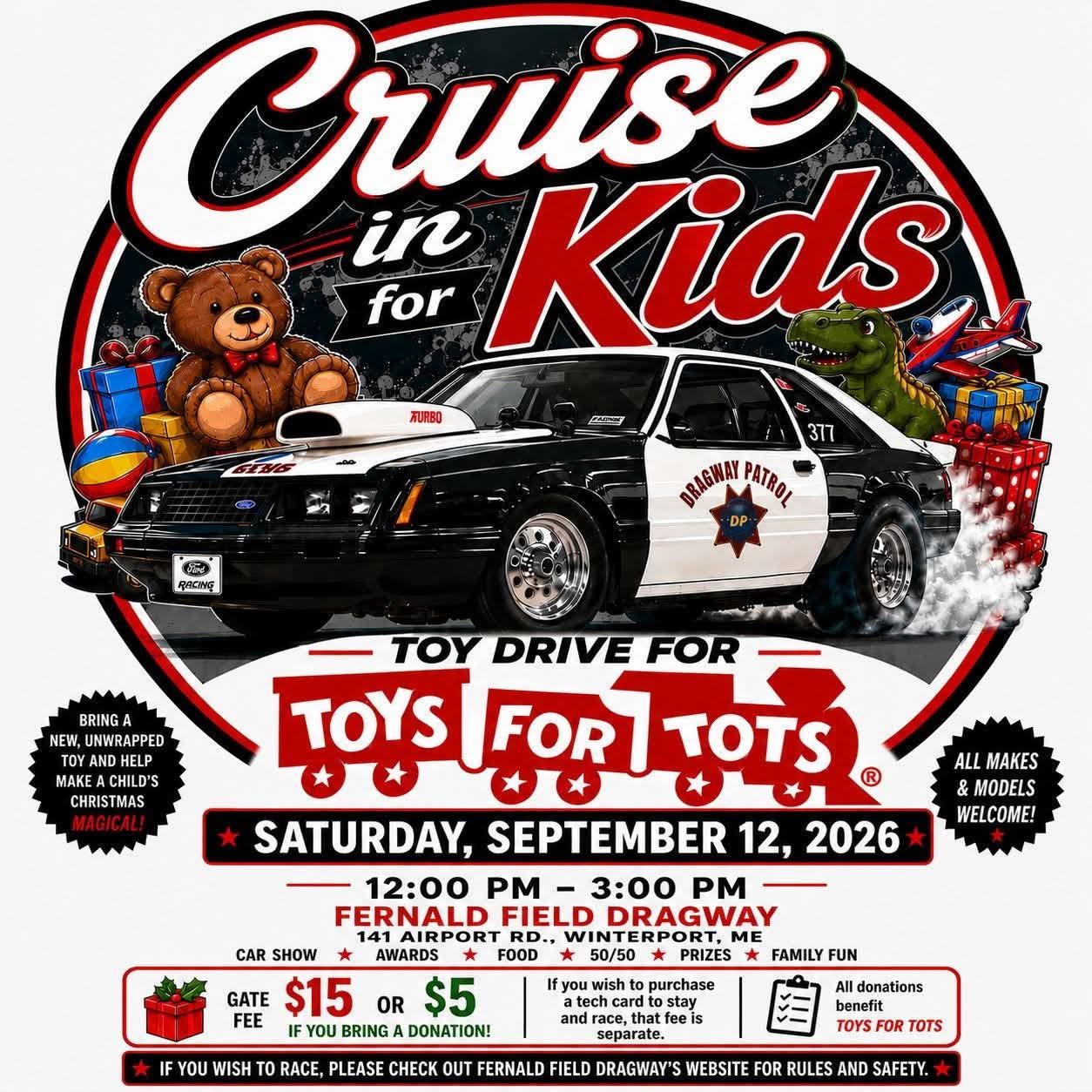 Cruise in for Kids at Fernald Field Dragway event at Fernald Field Dragway in Winterport, ME on September 12, 2026