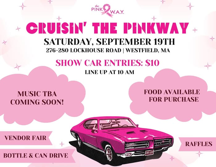 Cruisin' the Pink Way event at 276-280 Lockhouse Road in Westfield, MA on September 19, 2026