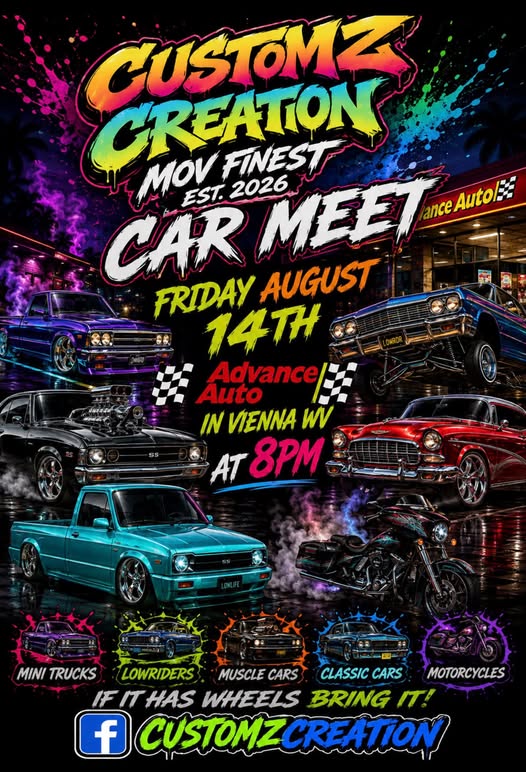 Customz Creation Car Meet event at Advance Auto in Vienna, WV on August 14, 2026