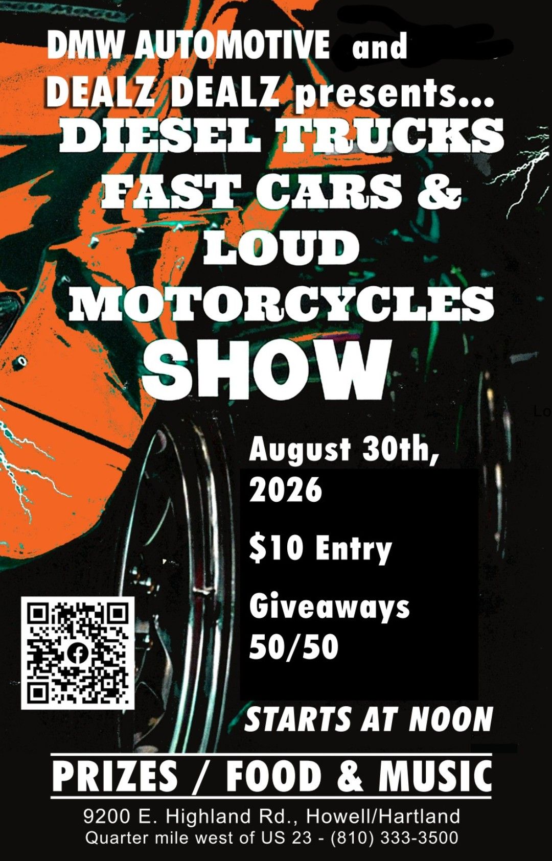 DMW Automotive and Dealz Dealz Diesel Trucks Fast Cars & Loud Motorcycles Show event at 9200 E. Highland Rd. in Howell, MI on August 30, 2026