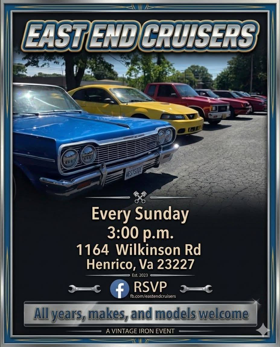 Eastend Cruisers Weekly Car Cruise event at 1164 Wilkinson Rd in Henrico, VA on August 23, 2026