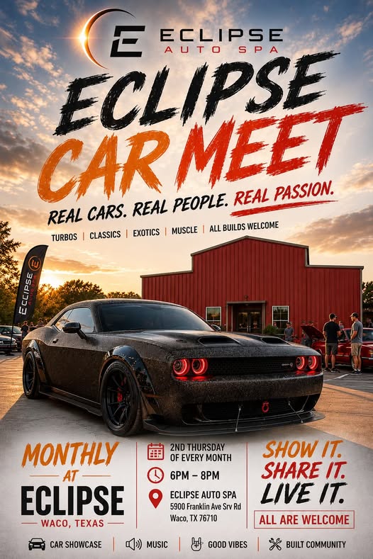 Eclipse Car Meet event at Eclipse Auto Spa in Waco, TX on August 13, 2026