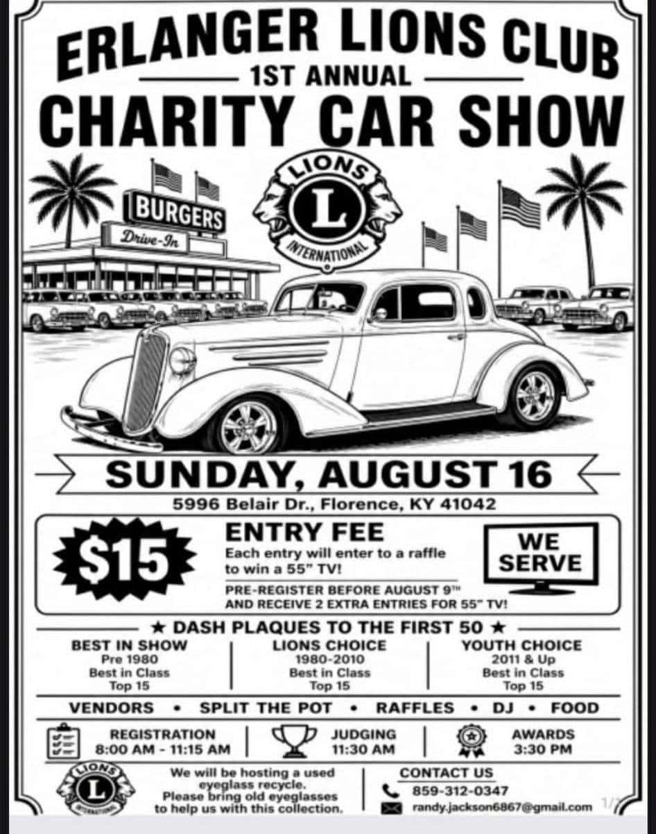 Erlanger Lions Club 1st Annual Charity Car Show event at 5996 Belair Dr. in Florence, KY on August 16, 2026
