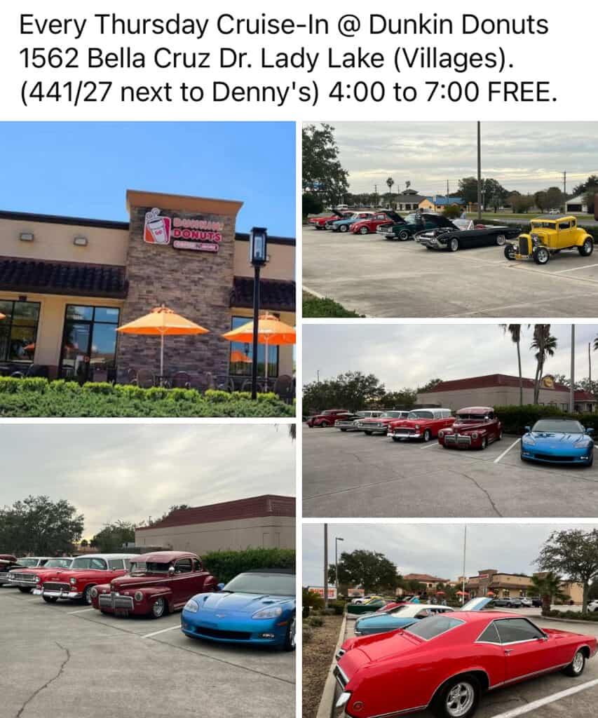 Every Thursday Cruise-In @ Dunkin Donuts event at Dunkin Donuts in Lady Lake, FL on August 13, 2026
