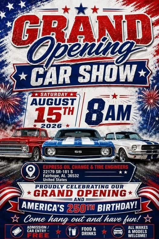 Express Oil Change & Tire Engineers Grand Opening Car Show event at Express Oil Change & Tire Engineers in Fairhope, AL on August 15, 2026