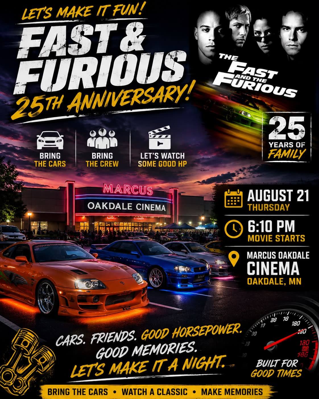 Fast & Furious 25th Anniversary at Marcus Oakdale Cinema event at Marcus Oakdale Cinema in Oakdale, MN on August 21, 2026