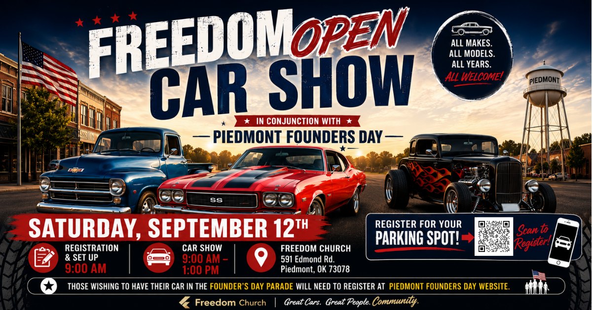 Freedom Church Freedom Open Car Show event at Freedom Church in Piedmont, OK on September 12, 2026