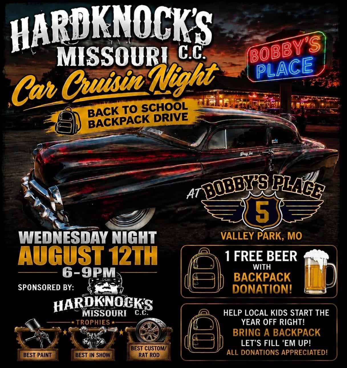 Hardknock's Missouri C.C. Car Cruisin Night Back to School Backpack Drive event at Bobby's Place in Valley Park, MO on August 12, 2026