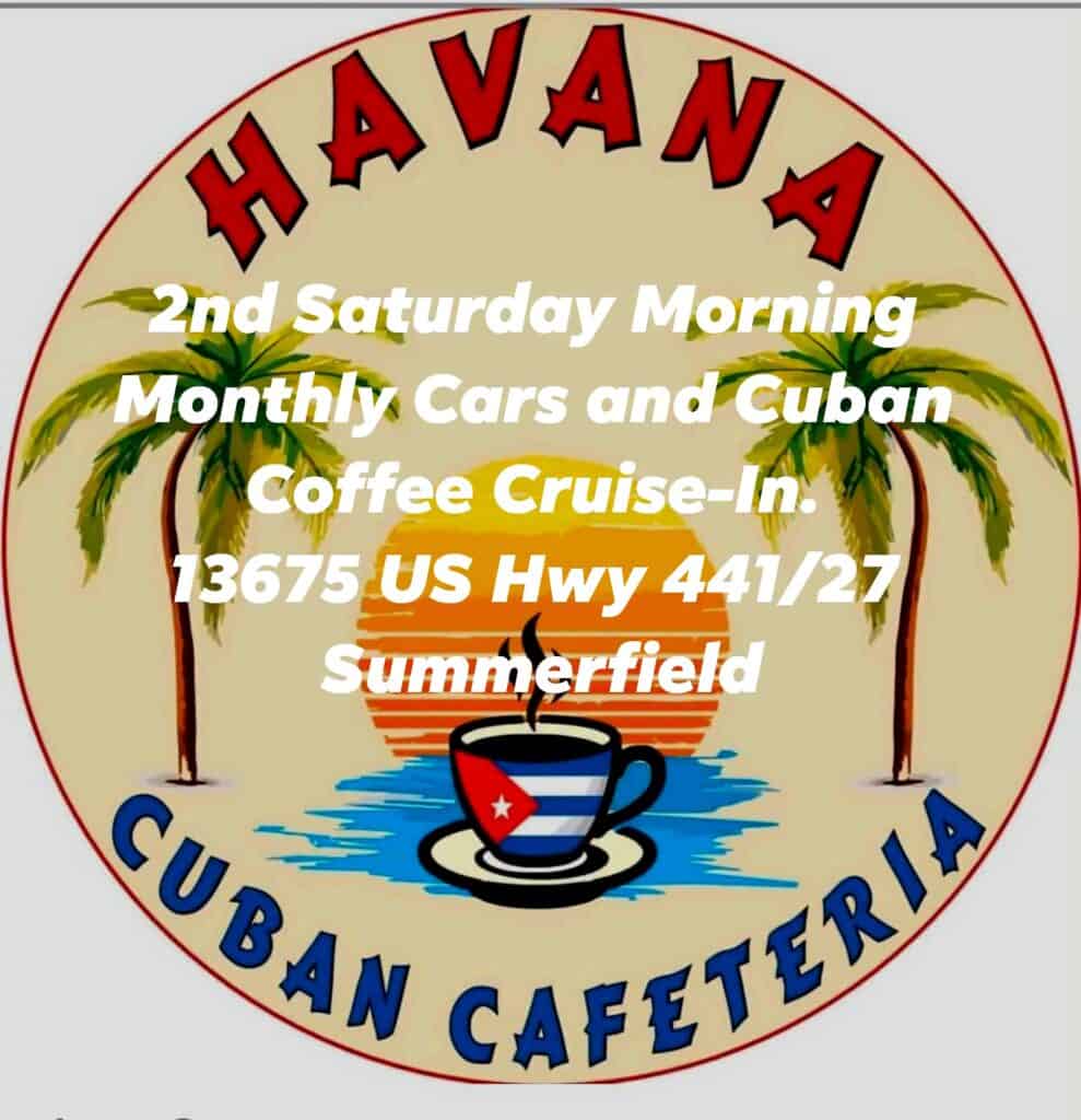 Havana Cuban Cafeteria Monthly Cars and Cuban Coffee Cruise-In event at Havana Cuban Cafeteria in Summerfield, FL on September 12, 2026