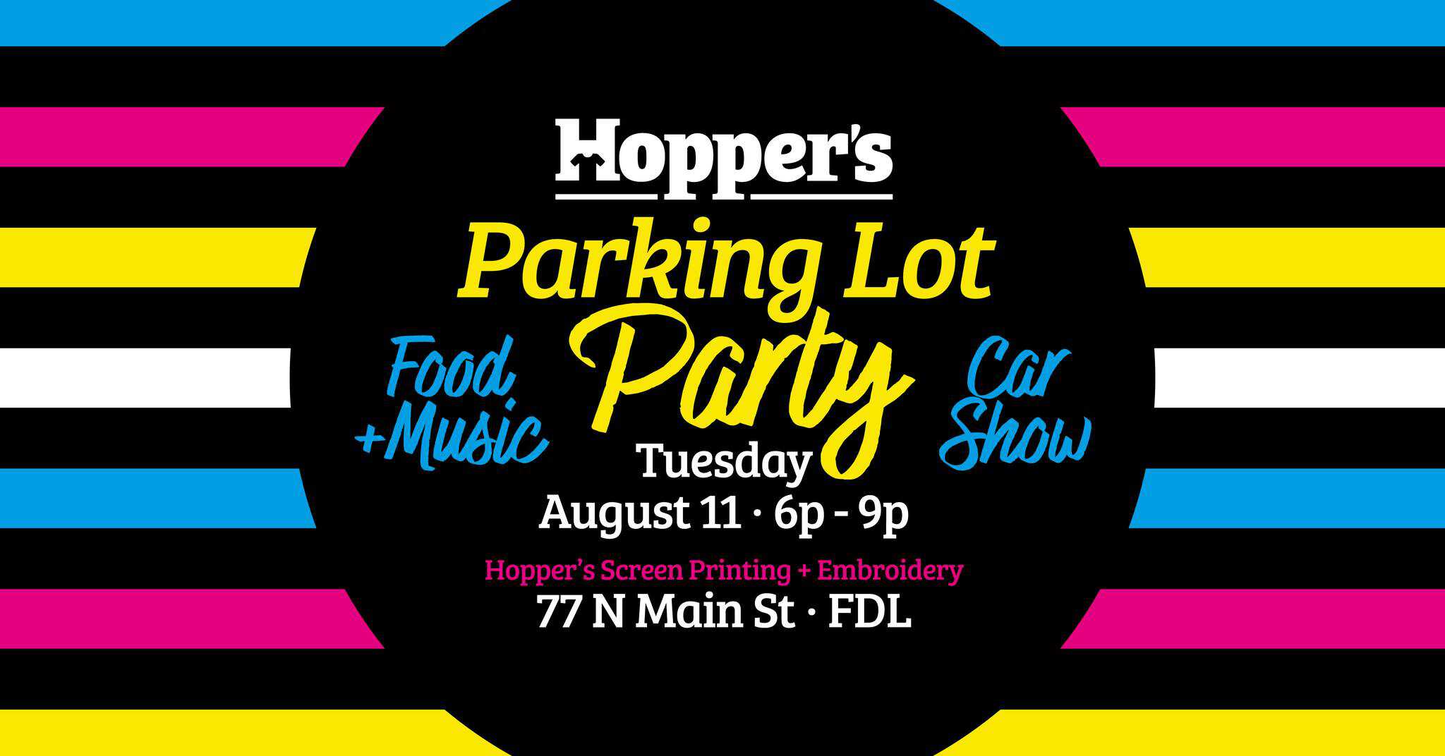 Hopper's Parking Lot Party event at Hopper's Screen Printing + Embroidery in Fond du Lac, WI on August 11, 2026