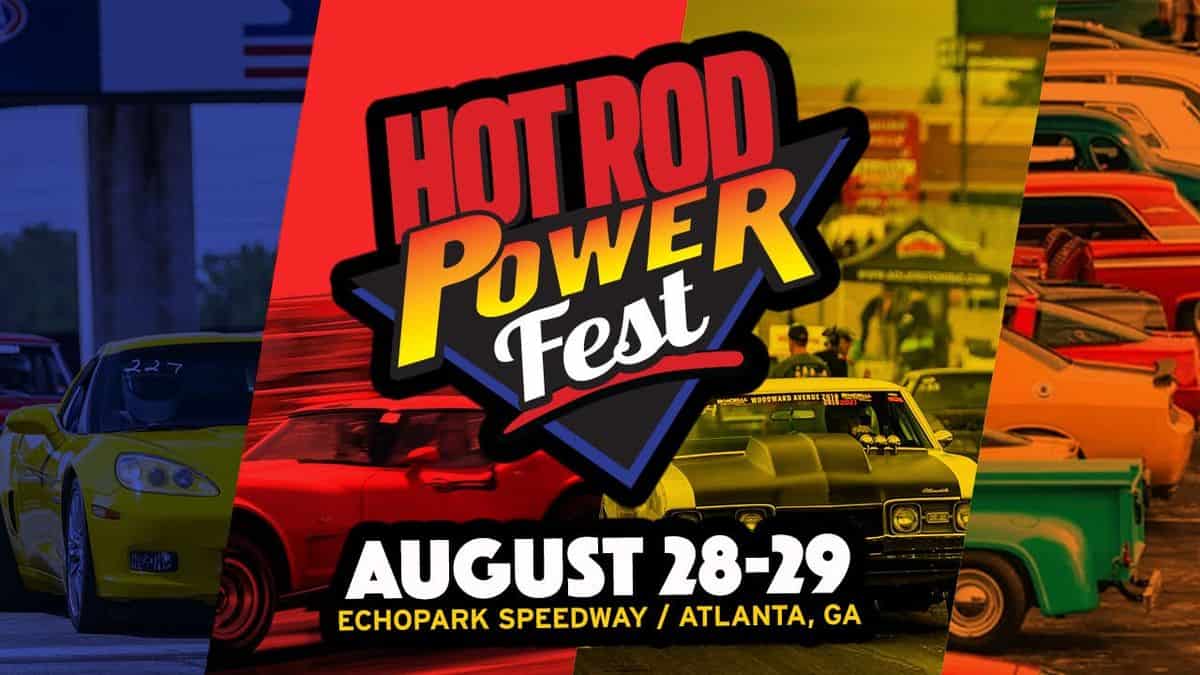 Hot Rod Power Fest event at EchoPark Speedway in Atlanta, GA on August 28, 2026